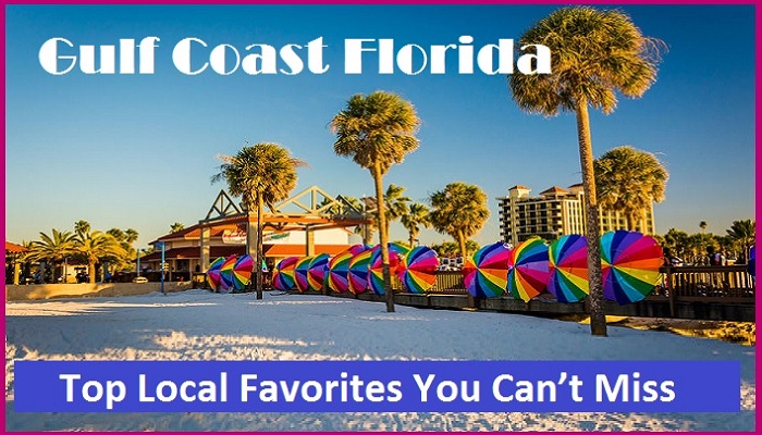 Gulf Coast in Florida – Top Local Favorites You Can’t Miss